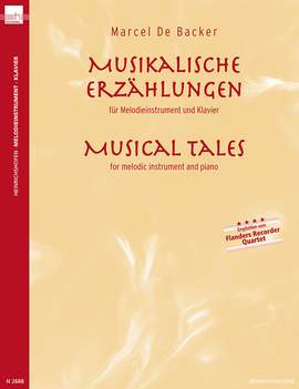 Marcel de Backer: Musikalische Erzählungen / Musical Tales