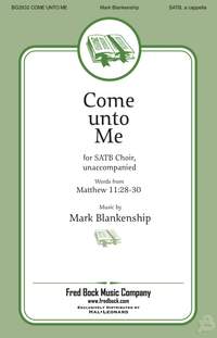Mark Blankenship: Come Unto Me