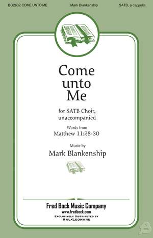Mark Blankenship: Come Unto Me