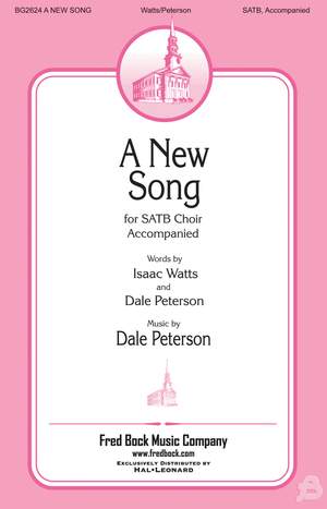 Isaac Watts_Dale Peterson: A New Song