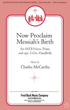 James Montgomery_Charles McCartha: Now Proclaim Messiah's Birth