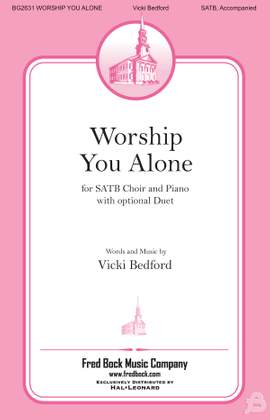 Vicki Bedford: Worship You Alone