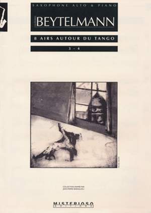 Gustavo Beytelmann: 8 Airs autour du Tango 2 (3-4) pour saxophone