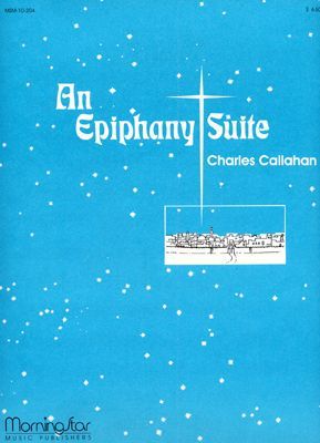 Charles Callahan: An Epiphany Suite