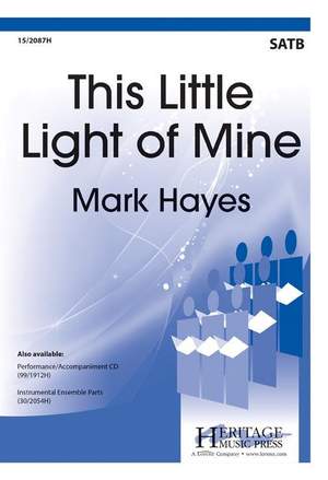Mark Hayes: This Little Light of Mine