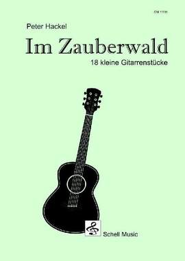 Peter Hackel: Im Zauberwald (easy guitar solos)