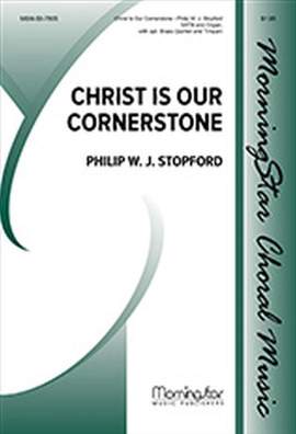 Philip W. J. Stopford: Christ Is Our Cornerstone