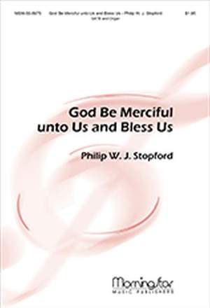 Philip W. J. Stopford: God Be Merciful unto Us and Bless Us