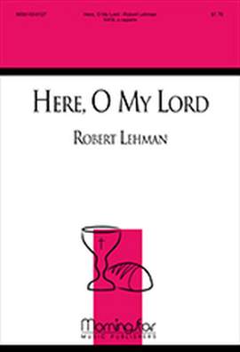 Robert Lehman: Here, O My Lord