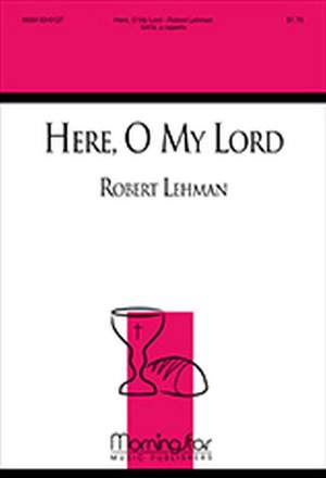 Robert Lehman: Here, O My Lord