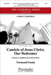 Normand Gouin: Canticle of Jesus Christ, Our Redeemer