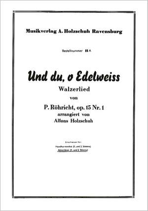 P. Röhricht: Und du o Edelweiss