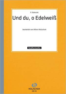 P. Röhricht: Und du o Edelweiss