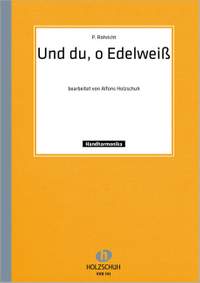 P. Röhricht: Und du o Edelweiss