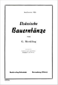 Georg Merkling: Elsässische Bauerntänze