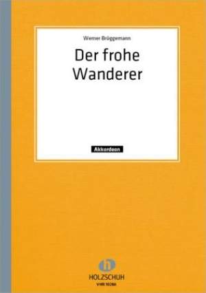Werner Brüggemann: Der frohe Wanderer