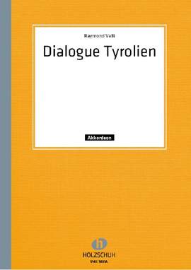 R. Valli: Dialogue Tyrolien