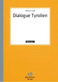 R. Valli: Dialogue Tyrolien