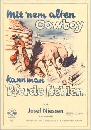 J. Niessen: Mit nem alten Cowboy kann man Pferde stehlen