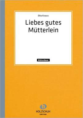 Elka Krauss: Liebes gutes Mütterlein