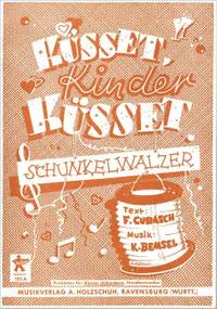 Konrad Bemsel: Küsset Kinder küsset