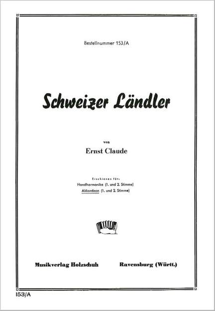 Ernst Claude: Schweizer Ländler