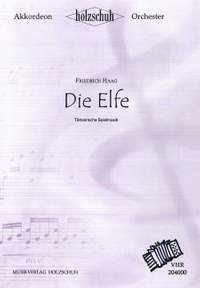 Friedrich Haag: Die Elfe