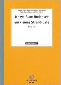 Oskar Sauer: Ich weiss am Bodensee ein kleines Strandcafe