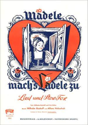 W. Bischoff: Maedele Machs Laedele Zu