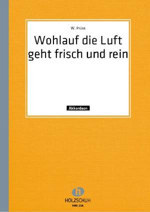 W. Prüss: Wohlauf die Luft geht frisch und rein