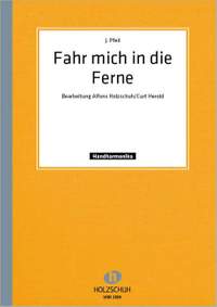 J. Pfeil: Fahr Mich In Die Ferne