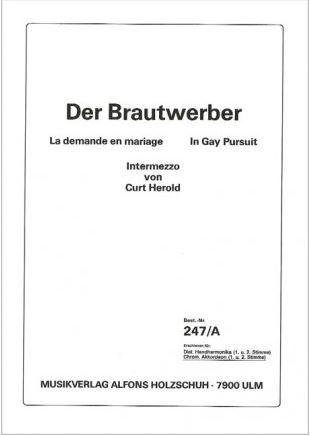 Curt Herold: Der Brautwerber