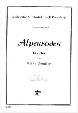 Heinz Gengler: Alpenrosen