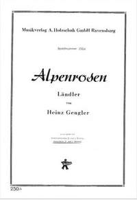 Heinz Gengler: Alpenrosen