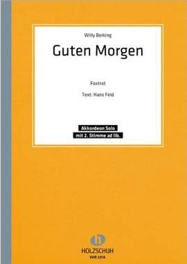 Willy Berking: Guten Morgen