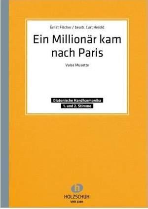 Ernst Fischer: Ein Millionär kam nach Paris