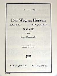 Georg Freundorfer: Der Weg zum Herzen
