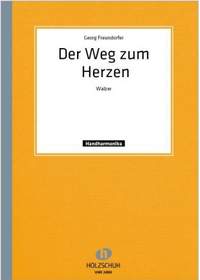 Georg Freundorfer: Der Weg Zum Herzen