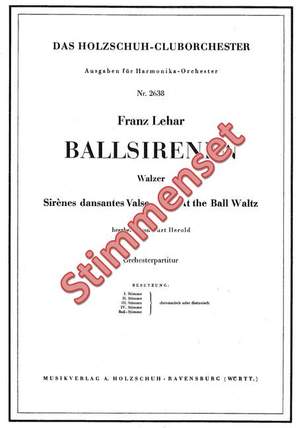 Franz Lehár: Ballsirenen