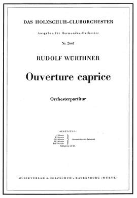 Rudolf Würthner: Ouvertüre Caprice