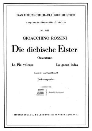 Gioachino Rossini: Die diebische Elster