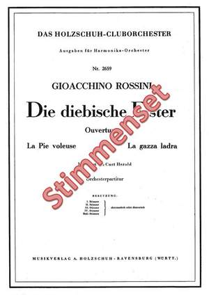 Gioachino Rossini: Die diebische Elster
