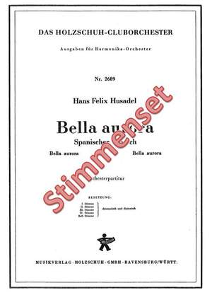 Hans Felix Husadel: Bella Aurora