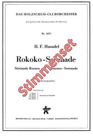 Hans Felix Husadel: Rokoko Serenade
