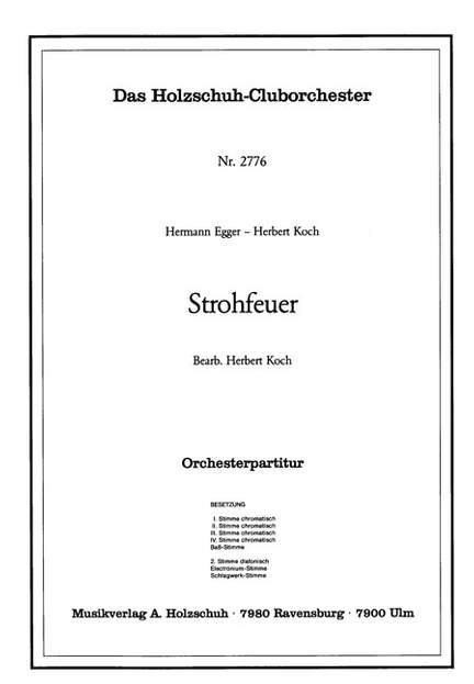 Hermann Egger_Herbert Koch: Strohfeuer