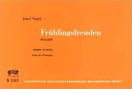 Josef Nagel: Fruehlingsfreuden