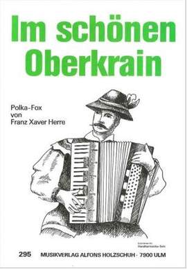 F.X. Herre: Im Schoenen Oberkrain