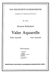 Hermann Kahlenbach: Valse Aquarelle