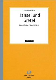 Alfons Holzschuh: Hänsel und Gretel