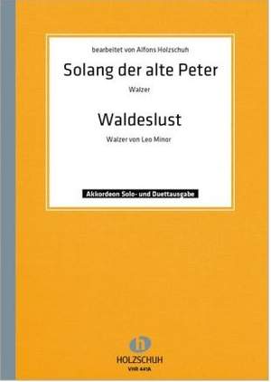 L. Minor: Solang der alte Peter